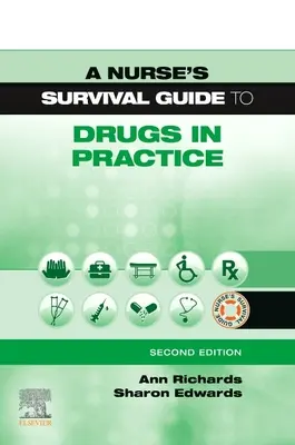 Sprievodca prežitím sestry pri liečbe drogami v praxi - Nurse's Survival Guide to Drugs in Practice
