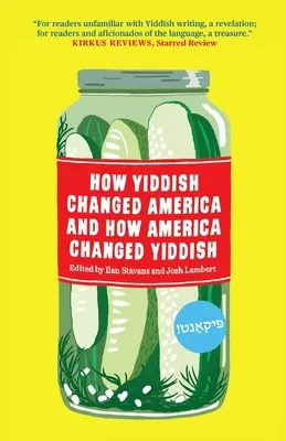 Ako jidiš zmenil Ameriku a ako Amerika zmenila jidiš - How Yiddish Changed America and How America Changed Yiddish