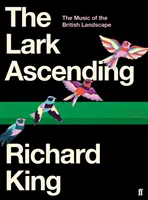The Lark Ascending: The Lark Ascending (Skřivan vzlietajúci): The Music of the British Landscape (Hudba britskej krajiny) - The Lark Ascending: The Music of the British Landscape