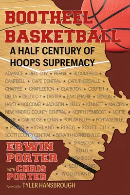 Bootheel Basketball - polstoročie nadvlády basketbalu - Bootheel Basketball--A Half Century of Hoops Supremacy