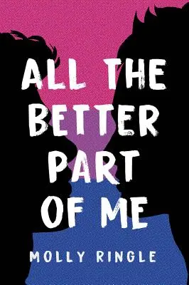 Celá lepšia časť mňa - All the Better Part of Me