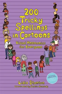 200 záludných preklepov v karikatúrach: Vizuálne mnemotechniky pre každého - Uk Edition - 200 Tricky Spellings in Cartoons - Visual Mnemonics for Everyone - Uk Edition
