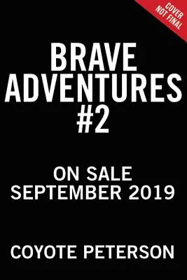 Odvážne dobrodružstvá: Epické stretnutia v ríši zvierat - Brave Adventures: Epic Encounters in the Animal Kingdom