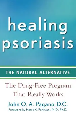 Liečenie psoriázy: Prírodná alternatíva - Healing Psoriasis: The Natural Alternative