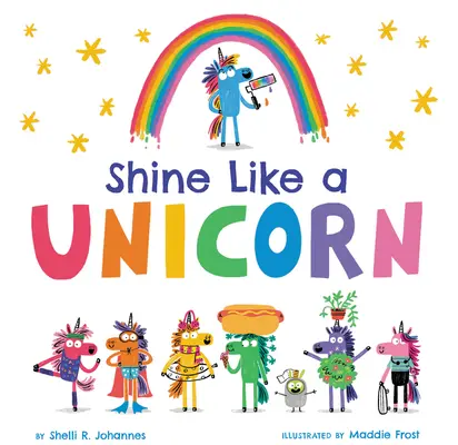 Žiariť ako jednorožec - Shine Like a Unicorn