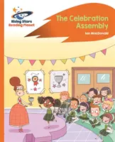 Čítacia planéta - Oslavné zhromaždenie - Oranžová: Rocket Phonics - Reading Planet - The Celebration Assembly - Orange: Rocket Phonics
