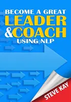Staňte sa skvelým lídrom a koučom pomocou NLP - Become a Great Leader & Coach Using NLP
