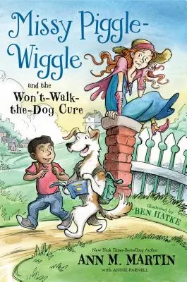 Missy Piggle-Wiggle a liek na psa, ktorý nechce chodiť - Missy Piggle-Wiggle and the Won't-Walk-The-Dog Cure