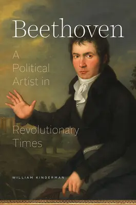Beethoven: Politický umelec v revolučných časoch - Beethoven: A Political Artist in Revolutionary Times