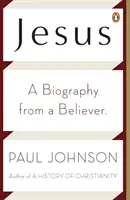 Ježiš: Životopis od veriaceho človeka - Jesus: A Biography from a Believer