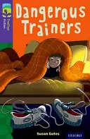 Oxford Reading TreeTops TreeTops Fiction: Level 11 More Pack A: Dangerous Trainers - Oxford Reading Tree TreeTops Fiction: Level 11 More Pack A: Dangerous Trainers