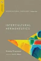 Medzikultúrna teológia, prvý diel: Medzikultúrna hermeneutika - Intercultural Theology, Volume One: Intercultural Hermeneutics
