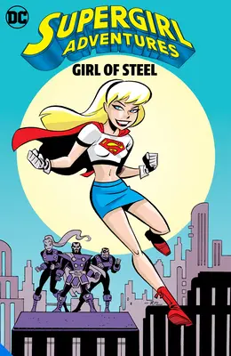 Dobrodružstvá Supergirl: Dievča z ocele - Supergirl Adventures: Girl of Steel