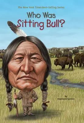 Kto bol Sediaci býk? - Who Was Sitting Bull?