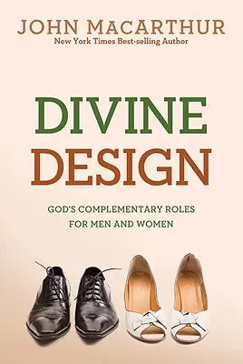 Božský plán: Božie doplnkové úlohy pre mužov a ženy - Divine Design: God's Complementary Roles for Men and Women