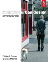 Inkluzívny mestský dizajn: Ulice pre život - Inclusive Urban Design: Streets For Life