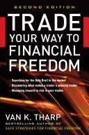 Obchodujte na ceste k finančnej slobode - Trade Your Way to Financial Freedom