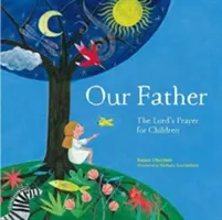 Otče náš - Modlitba Pána pre deti - Our Father - The Lord's Prayer For Children