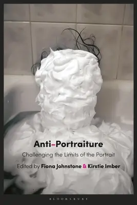Anti-portrét: Spochybňovanie hraníc portrétu - Anti-Portraiture: Challenging the Limits of the Portrait
