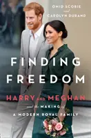 Hľadanie slobody - Harry a Meghan a tvorba modernej kráľovskej rodiny - Finding Freedom - Harry and Meghan and the Making of a Modern Royal Family