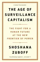 Vek kapitalizmu sledovania - Boj o ľudskú budúcnosť na novej hranici moci: Knihy Baracka Obamu z roku 2019 - Age of Surveillance Capitalism - The Fight for a Human Future at the New Frontier of Power: Barack Obama's Books of 2019