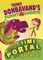 Hrana: Tommy Donbavand's Funny Shorts: V mojich nohaviciach je časový portál! - Edge: Tommy Donbavand's Funny Shorts: There's a Time Portal in My Pants!