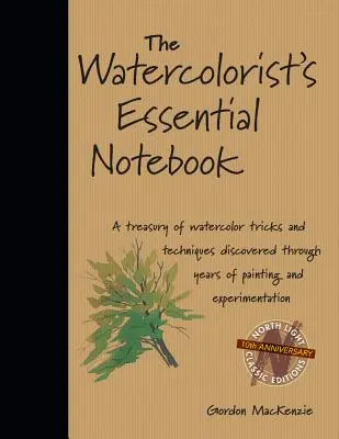 Základný zápisník akvarelistu - The Watercolorist's Essential Notebook