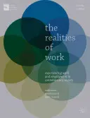 Realita práce: Skutočnosti práce a zamestnania v súčasnej spoločnosti - The Realities of Work: Experiencing Work and Employment in Contemporary Society