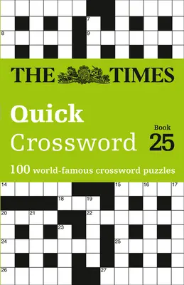 The Times Quick Crossword: Kniha 25: 100 svetoznámych krížoviek - The Times Quick Crossword: Book 25: 100 World-Famous Crossword Puzzles