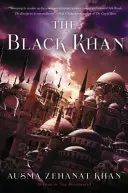 Čierny chán: Druhá kniha archívov Khorasanu - The Black Khan: Book Two of the Khorasan Archives