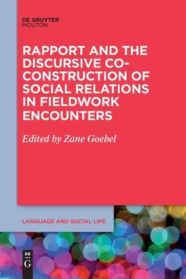 Rapport a diskurzívna spolutvorba sociálnych vzťahov v terénnych stretnutiach - Rapport and the Discursive Co-Construction of Social Relations in Fieldwork Encounters