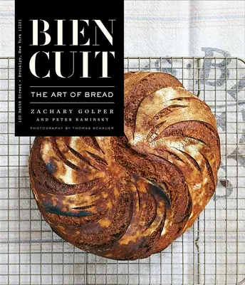 Bien Cuit: Umenie chleba - Bien Cuit: The Art of Bread