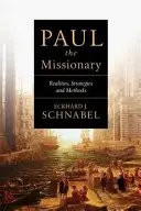 Misionár Pavol: Misionár: reálie, stratégie a metódy - Paul the Missionary: Realities, Strategies and Methods
