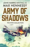 Armáda tieňov - zbierka z druhej svetovej vojny - Army of Shadows - The WWII Collection