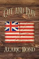 Cut and Run: Štvrtá kniha zo série Bojové plachty - Cut and Run: The Fourth Book in the Fighting Sail Series
