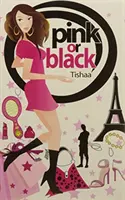 Ružová alebo čierna - Pink or Black