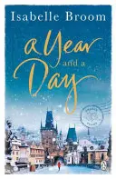 Rok a deň - Nezabudnuteľný príbeh o láske a nových začiatkoch, ideálny na schúlenie sa do klbka túto zimu - Year and a Day - The unforgettable story of love and new beginnings, perfect to curl up with this winter