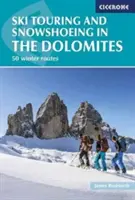 Skialpinizmus a snežnice v Dolomitoch: 50 zimných trás - Ski Touring and Snowshoeing in the Dolomites: 50 Winter Routes