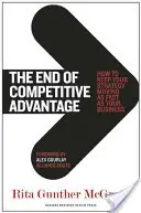 Koniec konkurenčnej výhody: Ako udržať stratégiu v pohybe rovnako rýchlo ako váš biznis - The End of Competitive Advantage: How to Keep Your Strategy Moving as Fast as Your Business