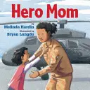 Hrdinská mama - Hero Mom
