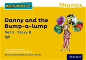 Čítať písať Inc. Phonics: Žltá sada 5 Príbehová knižka 8 Danny and the Bump-a-lump - Read Write Inc. Phonics: Yellow Set 5 Storybook 8 Danny and the Bump-a-lump