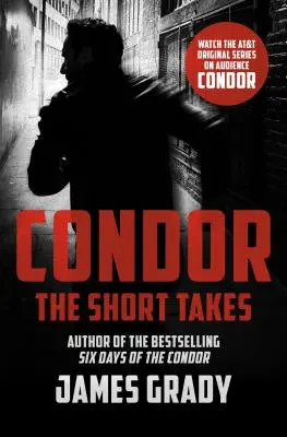 Kondor: Krátke zábery - Condor: The Short Takes