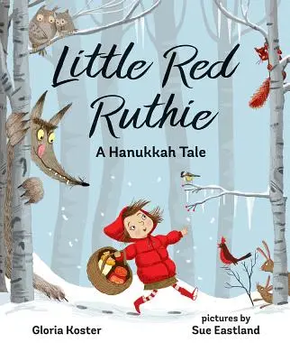 Malá červená Ruthie: Chanukový príbeh - Little Red Ruthie: A Hanukkah Tale