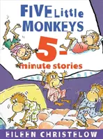 Päť malých opičiek Päťminútové príbehy - Five Little Monkeys 5-Minute Stories
