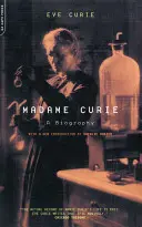 Madame Curie: Curie: životopis - Madame Curie: A Biography