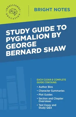 Študijná príručka k Pygmalionu od Georgea Bernarda Shawa - Study Guide to Pygmalion by George Bernard Shaw