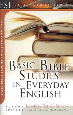 Základné biblické štúdie v každodennej angličtine: Pre nových a rastúcich kresťanov - Basic Bible Studies in Everyday English: For New and Growing Christians