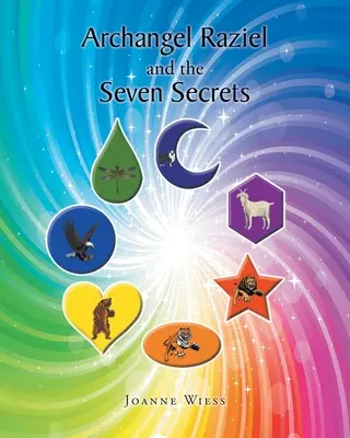 Archanjel Raziel a sedem tajomstiev - Archangel Raziel and the Seven Secrets
