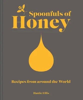 Lyžičky medu: Recepty z celého sveta - Spoonfuls of Honey: Recipes from Around the World