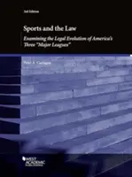 Šport a právo, skúmanie právneho vývoja troch hlavných amerických líg - Sports and the Law, Examining the Legal Evolution of America's Three Major Leagues